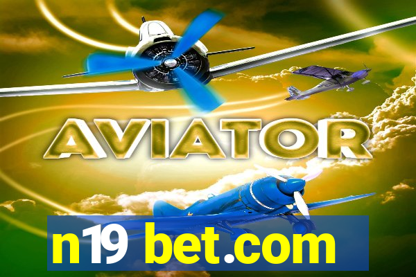 n19 bet.com